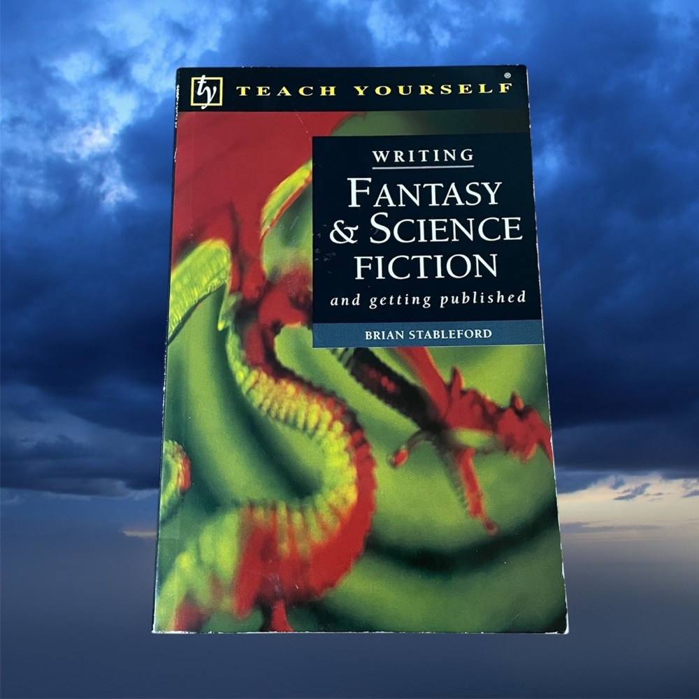 Writing Fantasy & Science Fiction and Getting Published Book by Brian Stableford